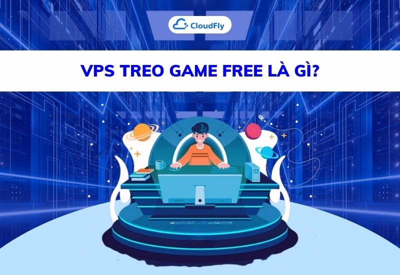 vps treo game free là gì