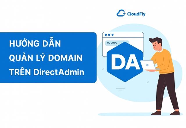 Hướng dẫn quản lý Domain trên DirectAdmin