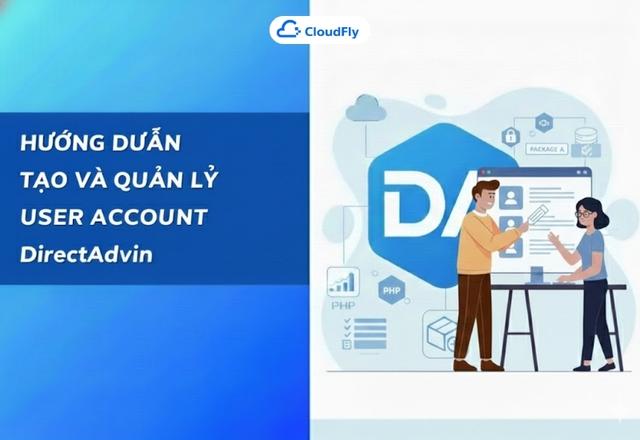 Hướng dẫn tạo và quản lý User Account trong DirectAdmin