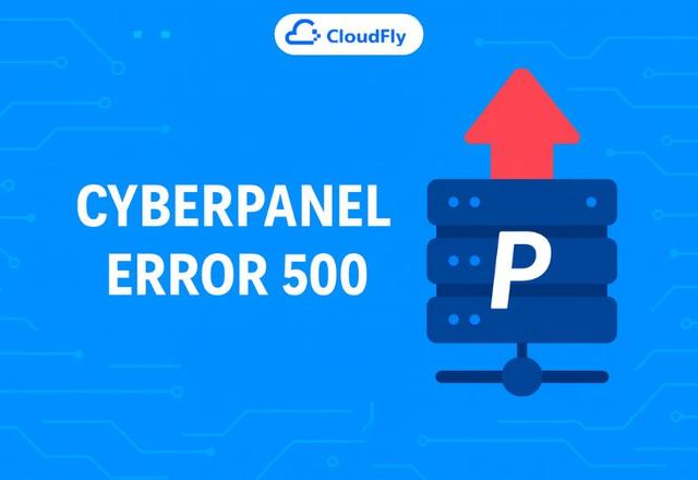 Cách khắc phục lỗi MariaDB không khởi động trên Cloud Server CyberPanel CloudFly Lỗi Server Error...