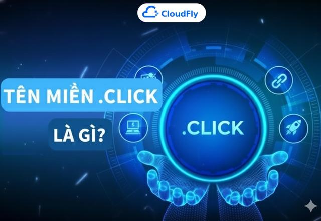 Tên miền click là gì Giải thích chi tiết ưu – nhược điểm và cách sử dụng hiệu quả