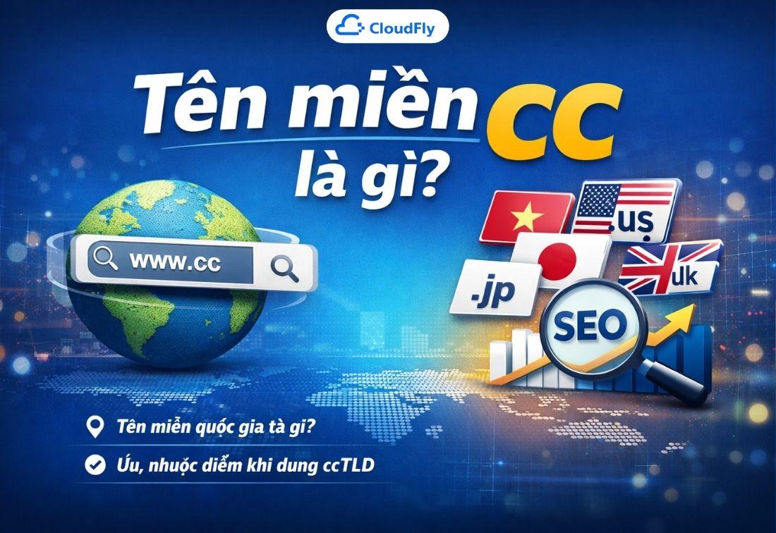 Tên miền cc là gì Ưu nhược điểm và cách chọn tên miền cc phù hợp