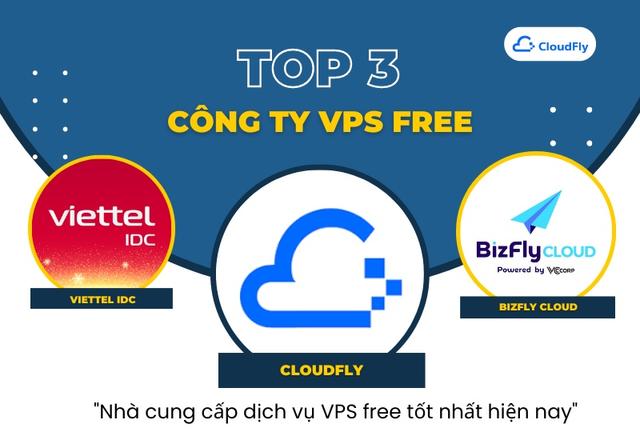 Top 3 Nhà Cung Cấp Dịch Vụ VPS Free Tốt Nhất Hiện Nay