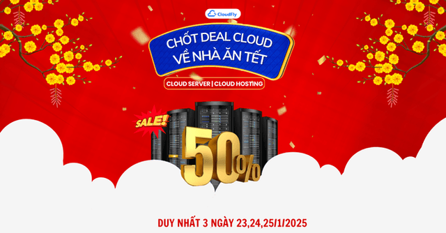 CHỐT DEAL CLOUD - VỀ NHÀ ĂN TẾT