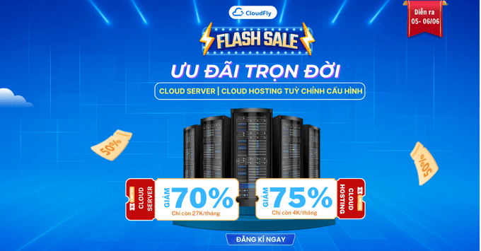 [Flash Sale 6.6] CLOUD SERVER CLOUD HOSTING ƯU ĐÃI TRỌN ĐỜI LÊN ĐẾN 75%