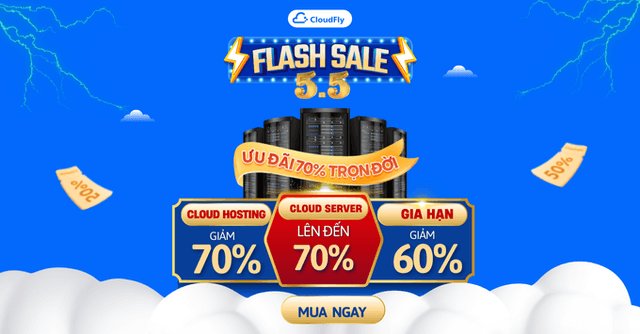 FLASH SALE 5/5 - CLOUD ƯU ĐÃI TRỌN ĐỜI ĐẾN 70%