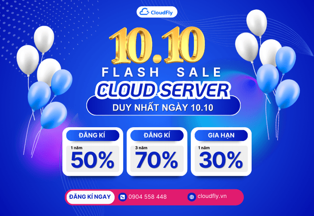 [Flash Sale 10.10] SIÊU DEAL CÔNG NGHỆ - CLOUD SERVER GIẢM 70%