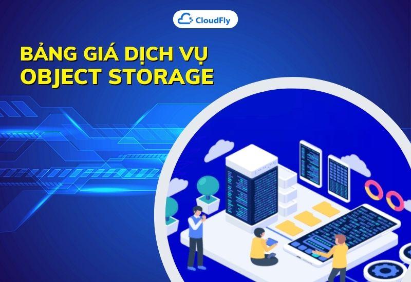 bảng giá dịch vụ object storage