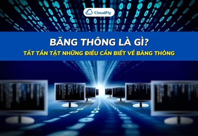 Băng Thông Là Gì Tất Tần Tật Những Điều Cần Biết Về Băng Thông