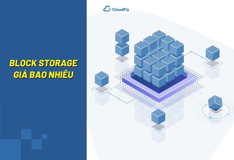block storage giá bao nhiêu