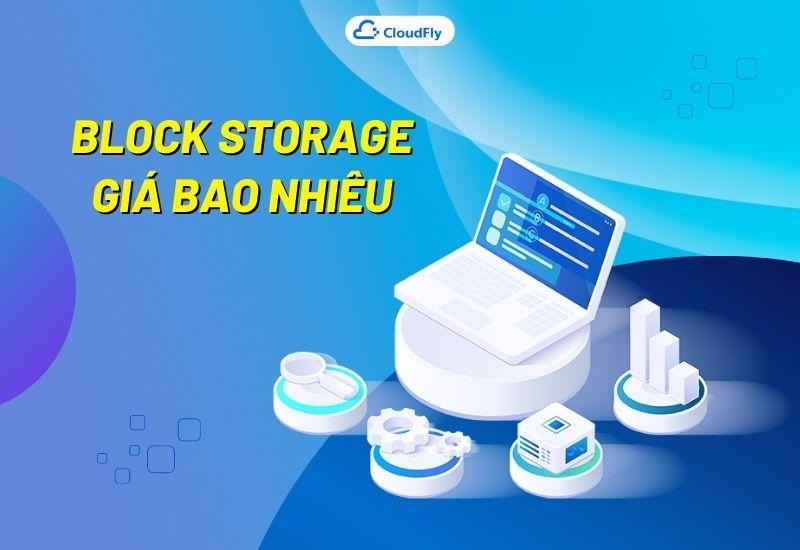 block storage giá bao nhiêu