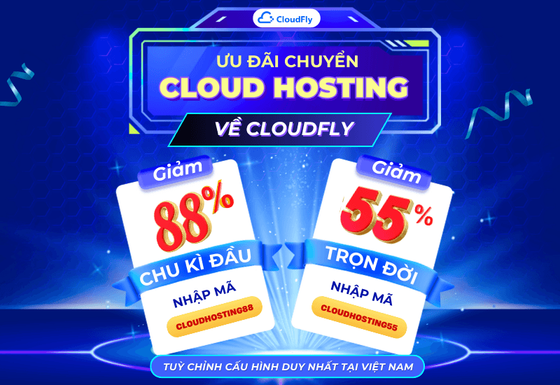 CHUYỂN HOSTING VỀ CLOUDFLY GIẢM NGAY 88%