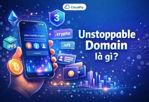 Unstoppable Domain là gì Tên miền blockchain Web3 từ A–Z cho người mới