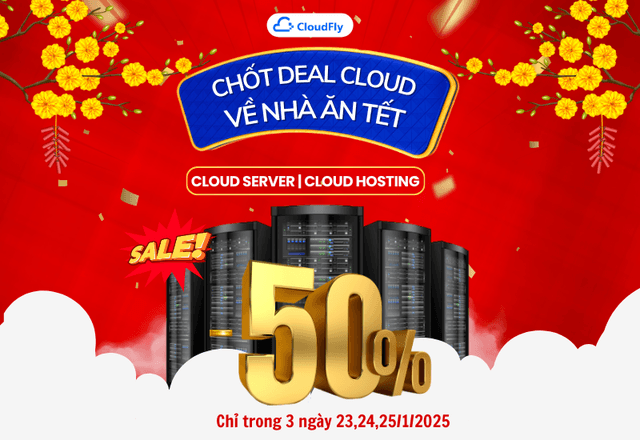 CHỐT DEAL CLOUD - VỀ NHÀ ĂN TẾT