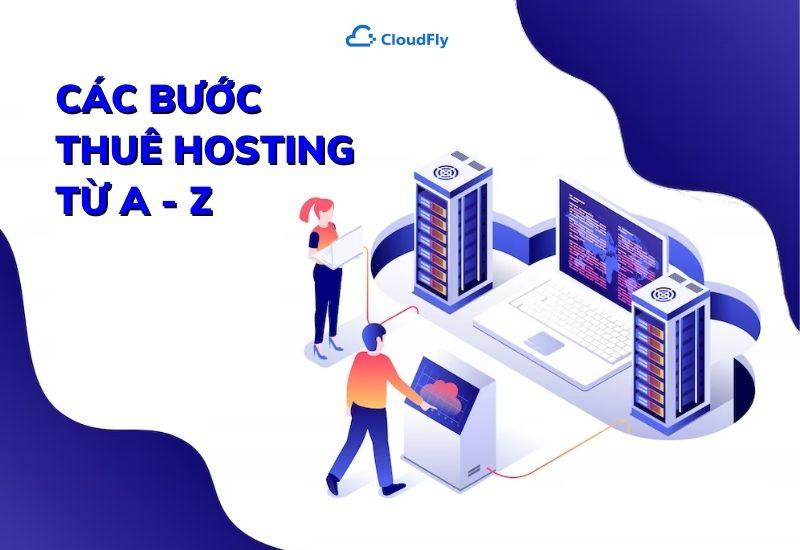 các bước thuê hosting từ a-z