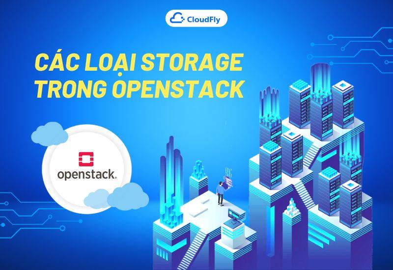 các loại storage trong openstack