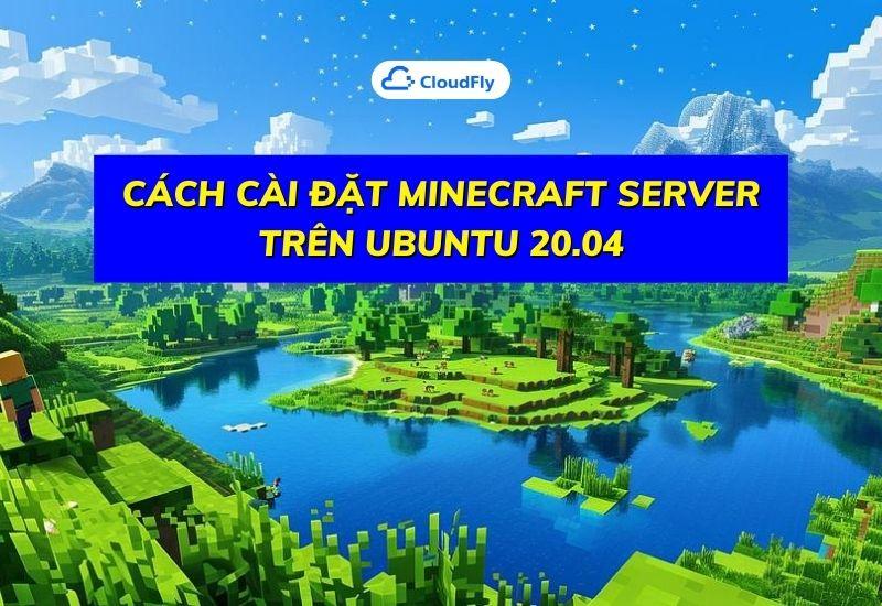 cách cài đặt minecraft server trên ubuntu 20.04