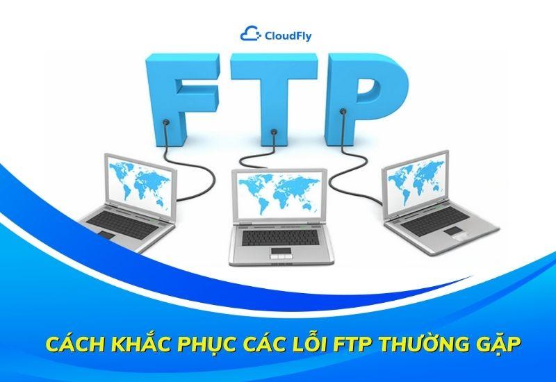 cách khắc phục các lỗi ftp thường gặp