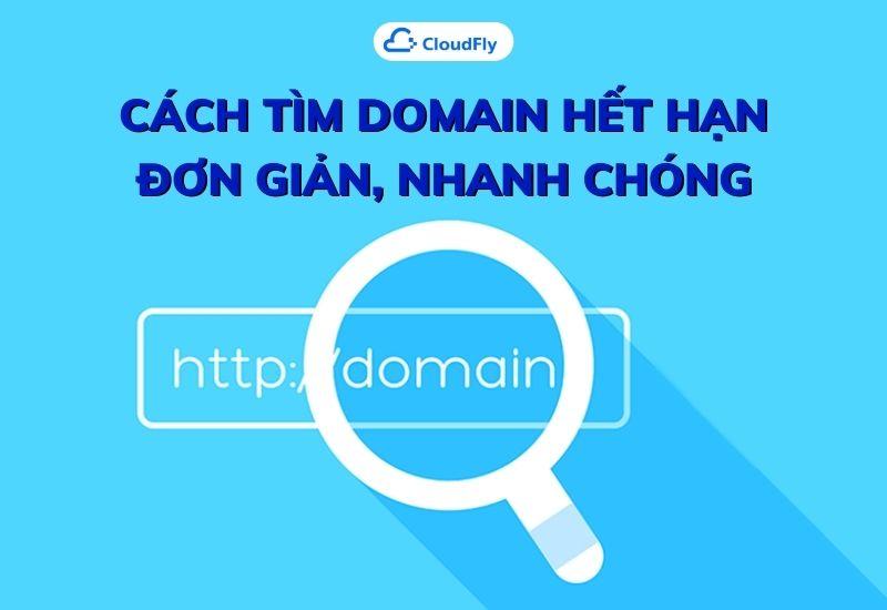 cách tìm domain hết hạn