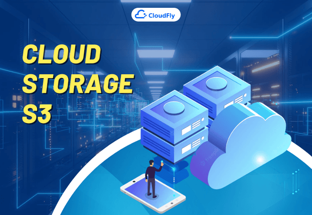 Cloud Storage S3 Là Gì Lợi Ích Của Cloud Storage S3