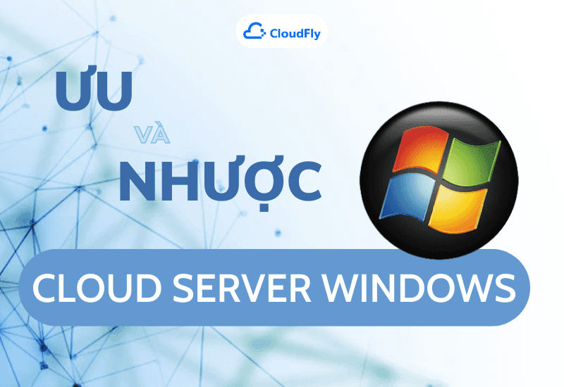 cloud server linux và windows