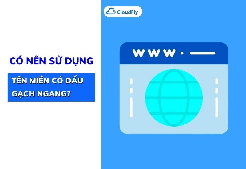 có nên sử dụng tên miền có dấu gach ngang không