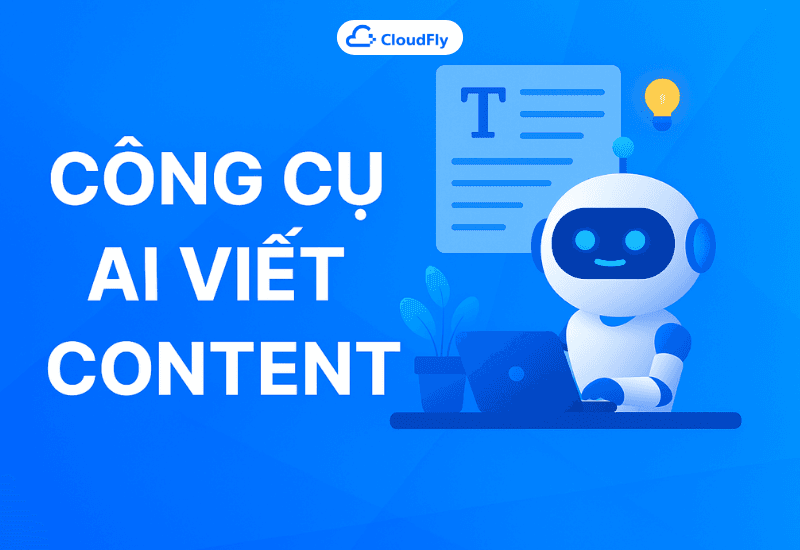 Top Công Cụ AI Viết Content Mạnh Mẽ Nhất Hiện Nay