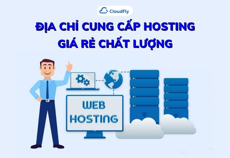 địa chỉ cung cấp hosting giá rẻ chất lượng