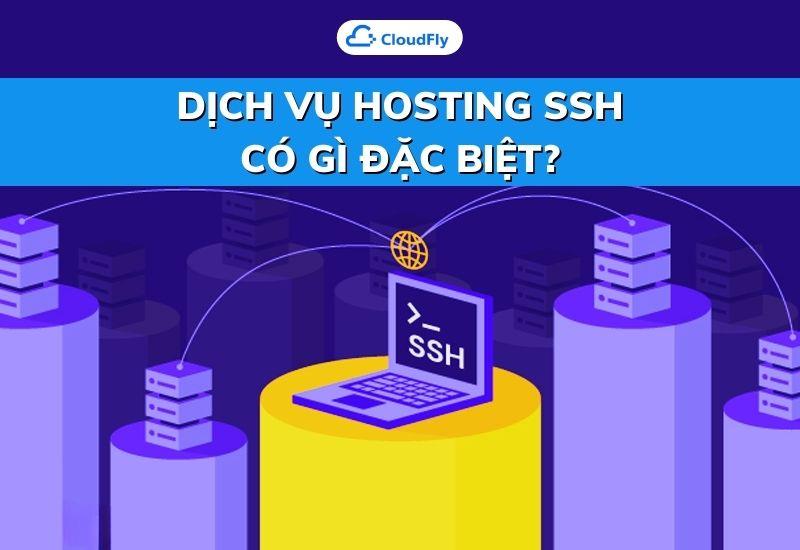 dịch vụ hosting ssh có gì đặc biệt