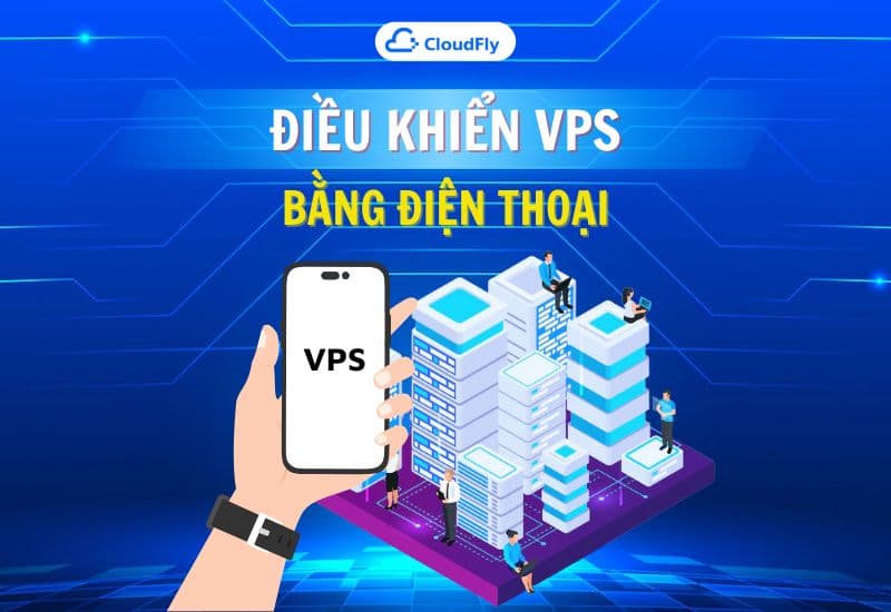 điều khiển vps bằng điện thoại