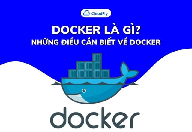 Docker Là Gì Những Điều Cần Biết Về Docker