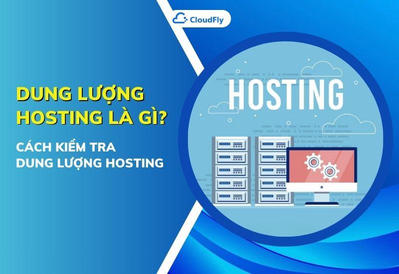 dung lượng hosting là gì