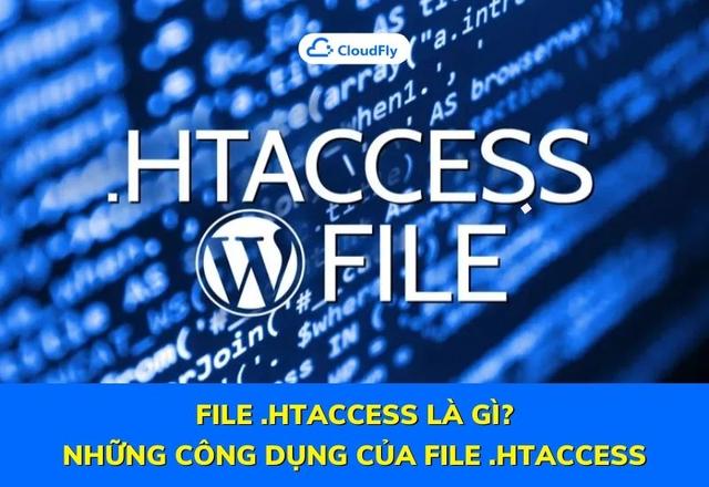 File Htaccess Là Gì Những Công Dụng Của File Htaccess