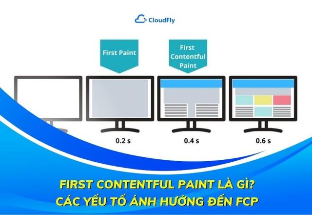 First Contentful Paint Là Gì? Các Yếu Tố Ảnh Hưởng Đến FCP