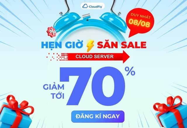 FLASH SALE 8/8 CLOUD SERVER GIẢM ĐẾN 70%