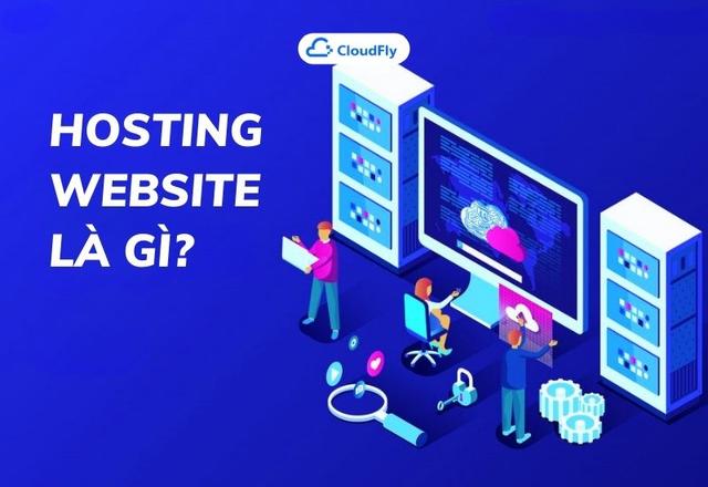Hosting Website Là Gì Các Loại Hosting Website Phổ Biến