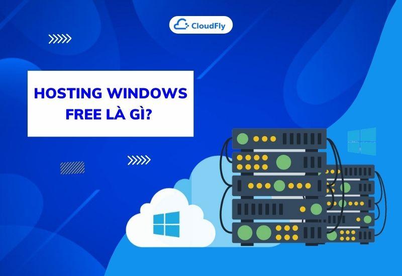 hosting windows free là gì