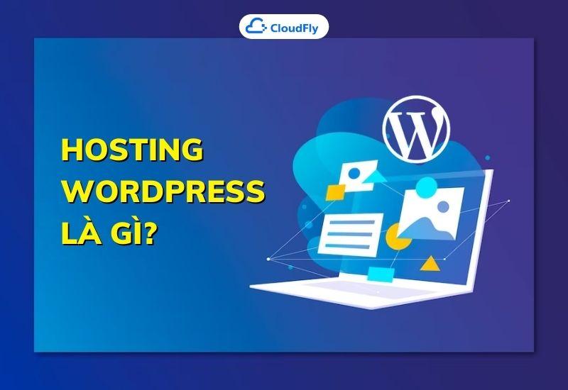 hosting wordpress là gì