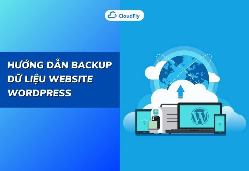 hướng dẫn backup dữ liệu website wordpress