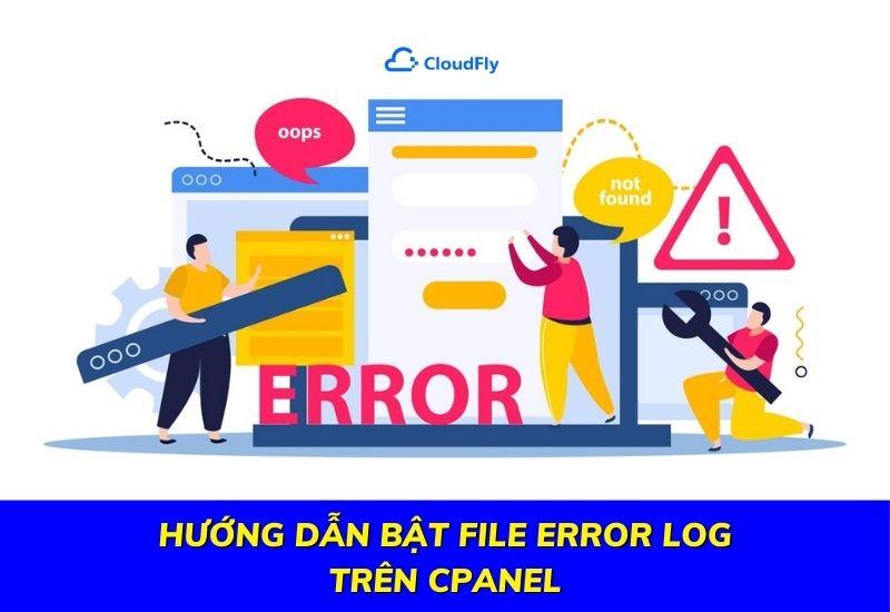 hướng dẫn bật file error log trên cpanel