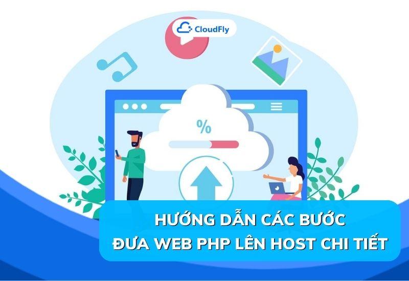 hướng dẫn các bước đưa web lên host chi tiết