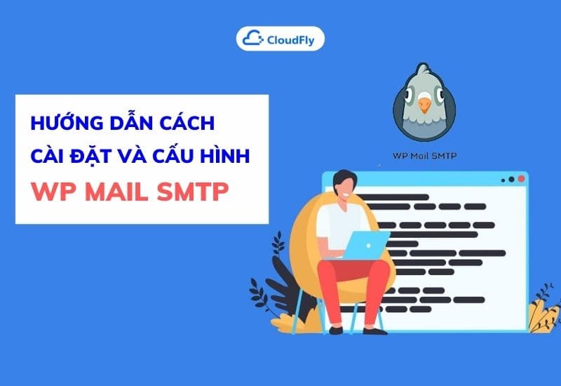 hướng dẫn cách cài đặt và cấu hình wp mail smtp