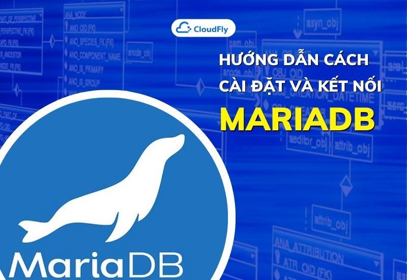 hướng dẫn cách cài đặt và kết nối mariadb