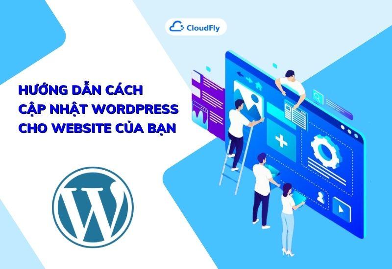 hướng dẫn cách cập nhật wordpress cho website của bạn