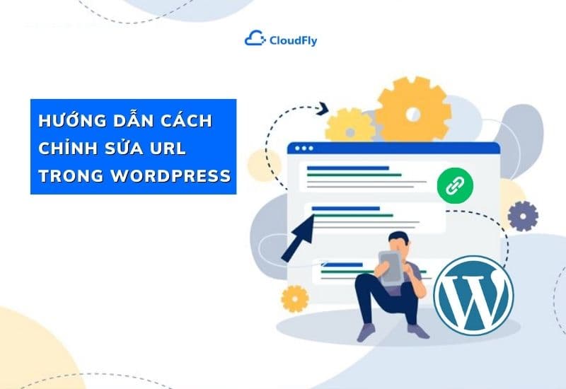 hướng dẫn cách chỉnh sửa url trong wordpress