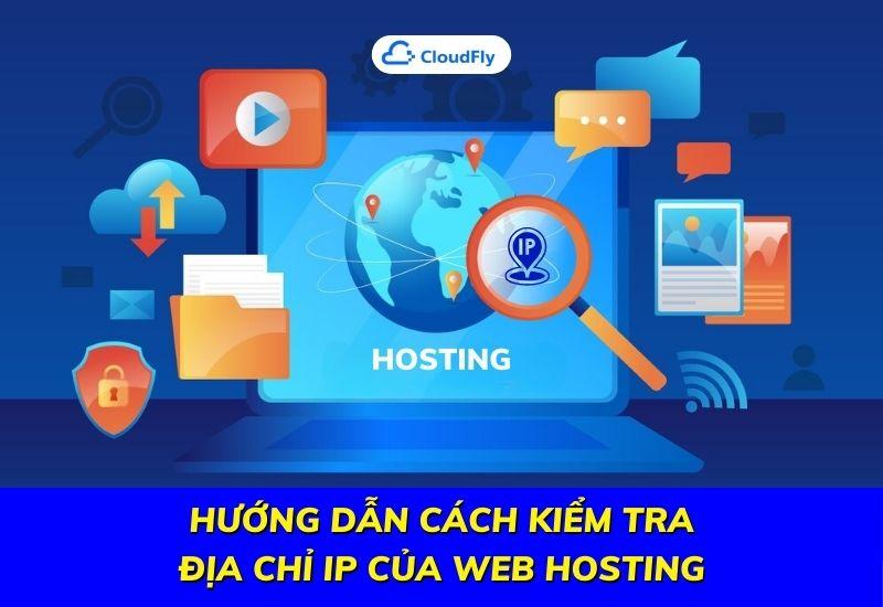 hướng dẫn cách kiểm tra địa chỉ ip của web hosting