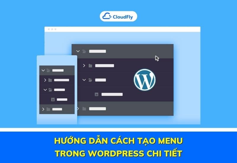 hướng dẫn cách tạo menu wordpress chi tiết