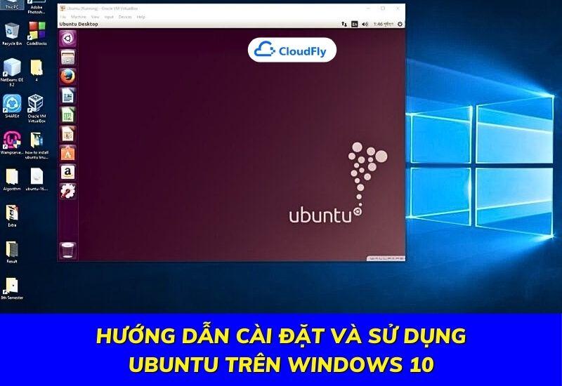 hướng dẫn cài đặt và sử dụng ubuntu trên windows 10