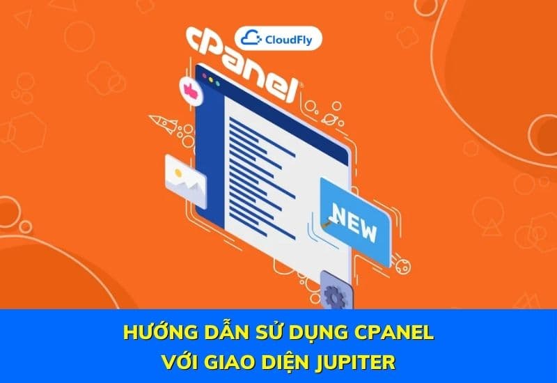 hướng dẫn sử dụng cpanel với giao diện jupiter