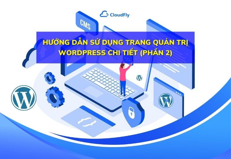 hướng dẫn sử dụng trang quản trị wordpress chi tiết phần 2